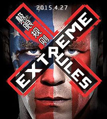 <b>WWE2015年4月27日_极限规则《2015EXTREME RULES》</b>